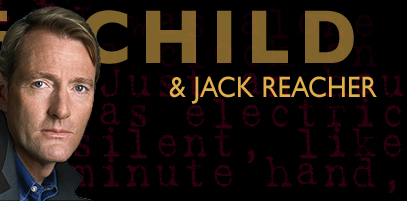 Lee Child - the Jack Reacher novelist
