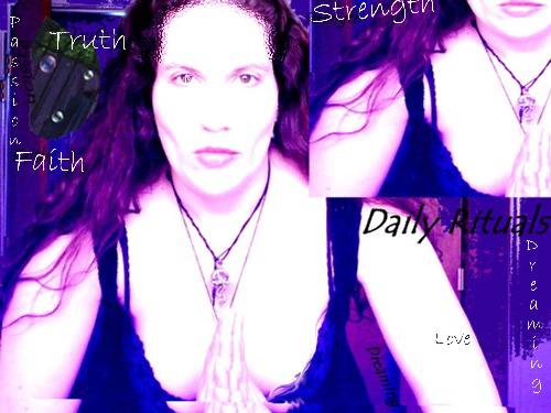 me - me with the words, strength, beauty, love - daily rituals
