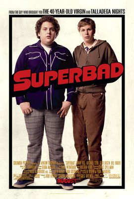 Superbad - Superbad Movie Poster, In theatres August 17th