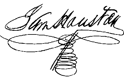 Sam Houston&#039;s Signature - Sam Houston....an american politician

http://en.wikipedia.org/wiki/Sam_Houston