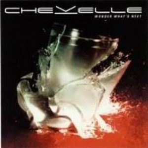Chevelle - Wonder Whats Next Cd Cover
