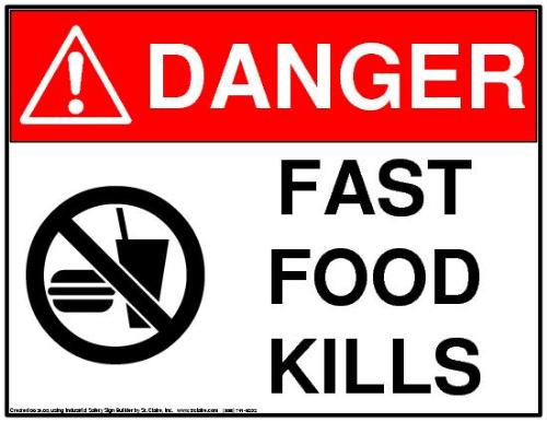Beware! - fast food kills