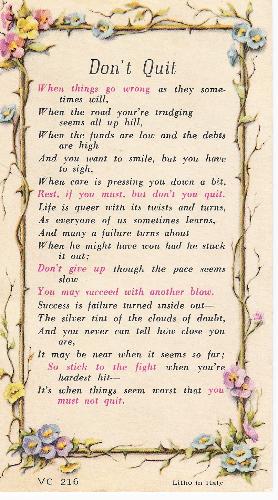 Don't Quit - Entire text of the poem Don't Quit, by Quenton Howell.