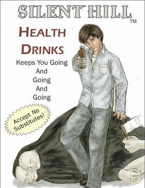 Silent Hill Health Drink - Silent Hill Health Drink: Because every Silent Hill protagonist should never leave home without one!