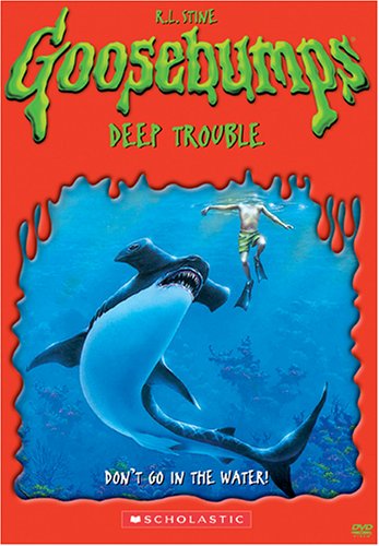 goosebumps - deep trouble
