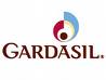Gardasil - Gardasil. For women to protect against HPV which can cause cervical cancer