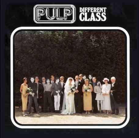 Pulp - Pulp Different ClassJarvis Cocker