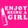 girl - 'enjoy being a girl'