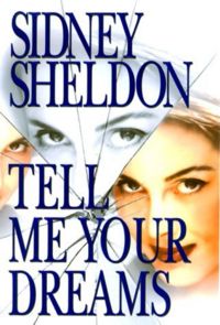 tell me your dreams - alternate cover for tell me your dreams by sidney sheldon!