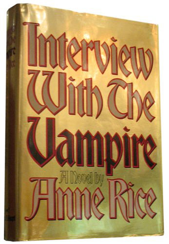 Anne Rice's interview with a vampire - Anne Rice's Interview with a Vampire