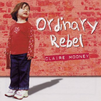 ordinary rebel - Are we ordinary rebels? www.clairemooney.co.uk