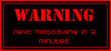 Mood swings - Moods