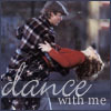 dancing - dance with me