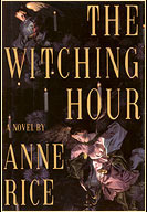 The Witching Hour - written by Anne Rice