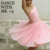 dancing - dance with me