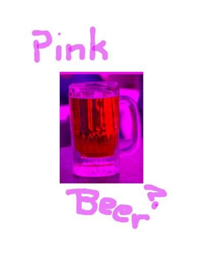 Pink Beer - I don't go into general chatrooms, I got put off thanks to an endless discussion of pink beer in a Yahoo chatroom. I lasted fifteen minutes, then bailed out.