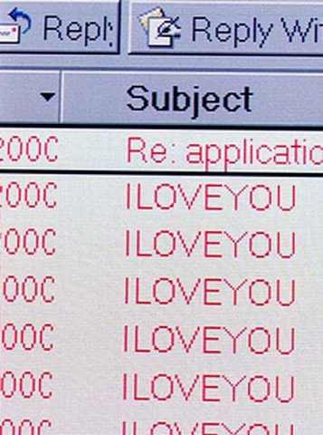 ILOVEYOU Virus  - ILOVEYOU Virus 

The subject line of the infamous ILOVEYOU virus entices e-mail recipients to open the e-mail and thereby activate the virus. The ILOVEYOU bug became the world&#039;s most prevalent and costly virus when it struck in May 2000. By the time the outbreak was finally brought under control, losses were estimated at $10 billion, and the Love Bug was said to have infected 1 in every 5 personal computers worldwide. Antiviral software attempts to filter out virus-infected e-mail before it can reach a recipient.
