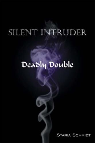 this my third book to my Silent Intruder series - The story continues