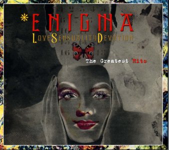 Enigma LSD - LSD - Love, Sensuality And Devotion - The Greatest Hits also, excellent album, great songs from Enigma