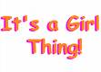 It's a girl thing - it's a girl thing