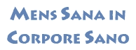 Mens sana in corpore sano  - Mens sana in corpore sano What do you think about that