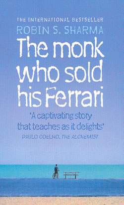 the monk who sold his ferarri by robin sharma - the monk who sold his ferarri by robin shrama