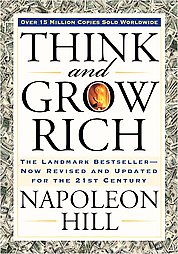 Think and Grow Rich by Napoleon Hill - Napoleon Hill (October 26, 1883 - November 8, 1970) was an American author who was one of the earliest producers of the modern genre of personal-success literature. His most famous book, Think and Grow Rich, is one of the best-selling books of all time.
