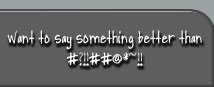 swear! - #@$&*^%!