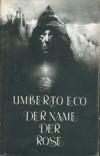 The Name of the Rose - By Umberto Eco.