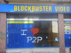 blockbuster vs peer-to-peer - blockbuster and peer-to-peer which you prefer to reach your favourite emdia for your hobby ,passions?