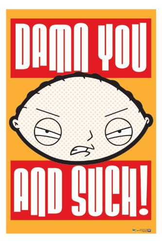 Family Guy - Don't mess with Stewie!