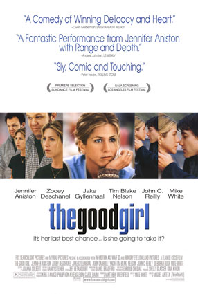 The Good Girl - One Of My Favorite Movies