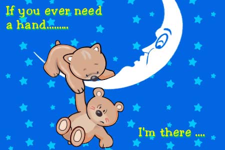 need hand - im there..... i love you...so much ...my darling