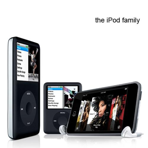 the ipod family - ipod classics / ipod nano / ipod touch