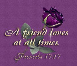 Friend - A friend loves at all times