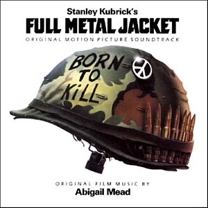 Full Metal Jacket - Movie soundtrack to the Stanly Kubrick movie Full Metal Jacket
