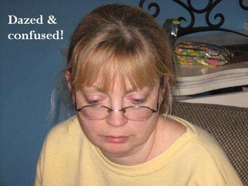 My Dazed and cinfused wife Debbie - HAHAHA! Love this photo
