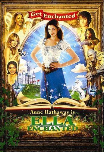 Ella enchanted - Ella enchanted movie poster.. Anne Hathaway