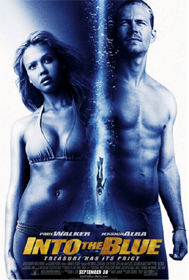 Into the Blue - I love this movie. I love the swimming under the ocean scenes  I love the two main acters. Their my favorites in so many movies.