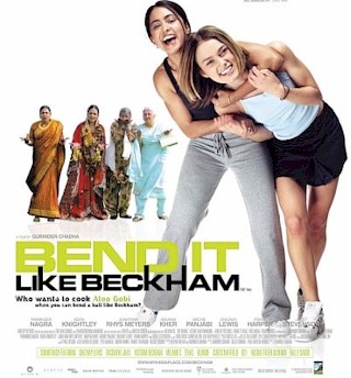 Bend It Like Beckham - Bend It Like Beckham is a film by Gurinder Chadha.