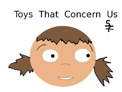 Toy Concerns & Children - Do you find yourself concerned about the toys your child is clamoring for? Some of the choices are Bratz, the line of Disney Princess Products, the more scanty Barbie line?

