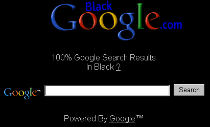 Google search results in Black - Google search results in black. BlackGoogle.com