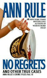 No Regrets - The cover of Ann Rules book No Regrets
