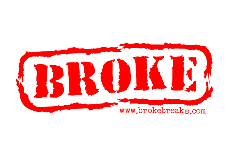 Broke - I am so broke!