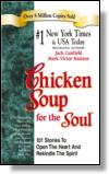 Chicken Soup for the Soul - This is a photo of the front cover of one of the Chicken Soup for the Soul books in the series. To find out more information about this book, or other books in the series, go to www.chickensoup.com to check it out.