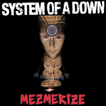 mezmerize - the album cover of mezmerize