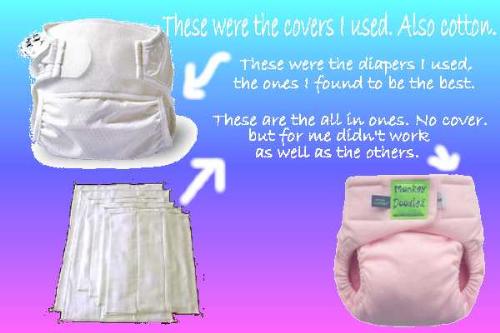 cloth diapers - I found them to be better than disposables