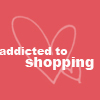 shopping 4 - ADDICTED to shopping