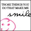 smile - you make me smile