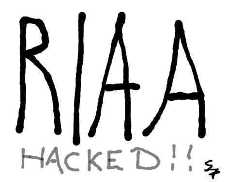 r.i.a.a. website hacked! - Some Internet Hackers got into the website belonging to the Recording Industry Association of America or R.I.A.A.!

